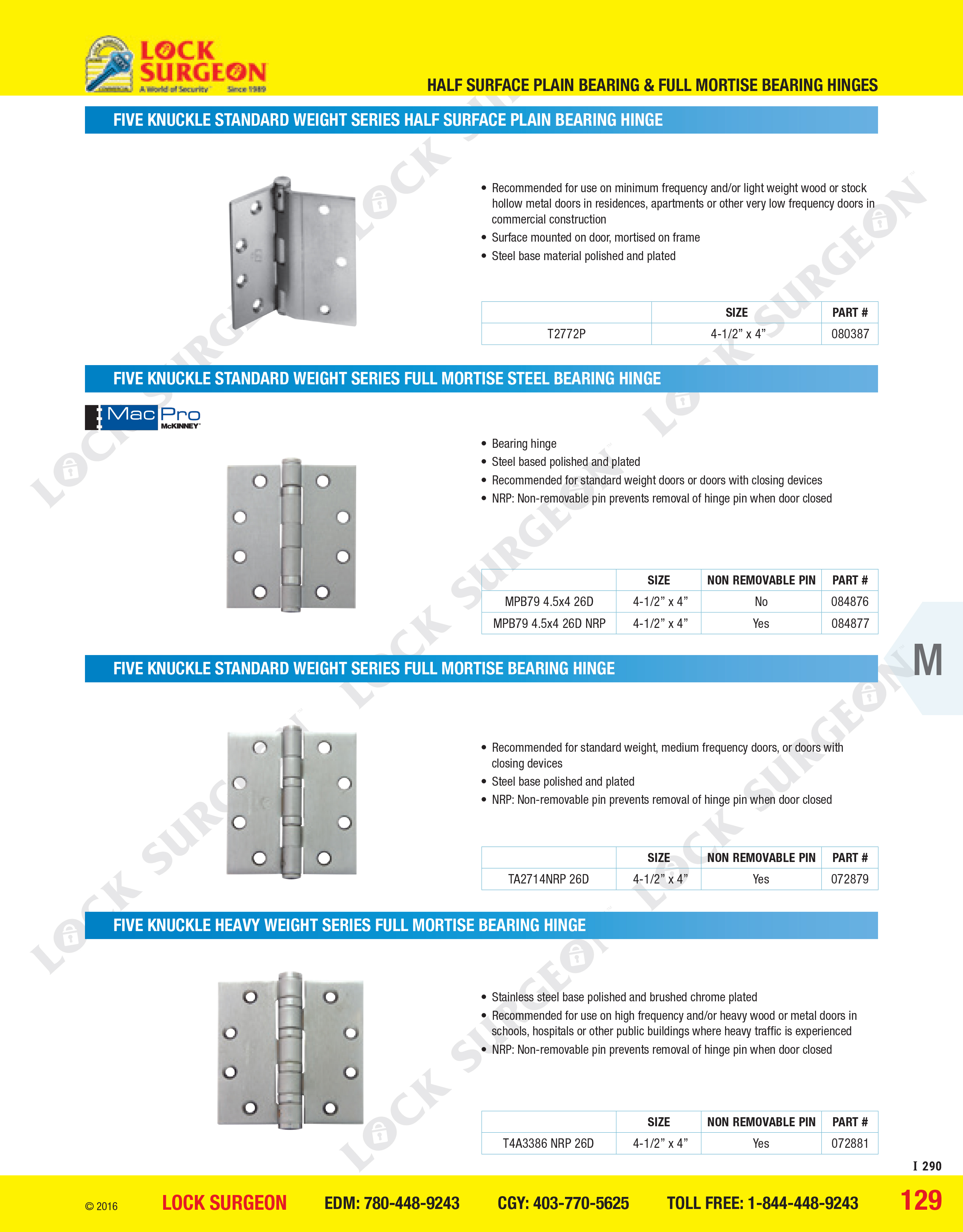 Half-surface plain bearing & full mortise bearing hinges.