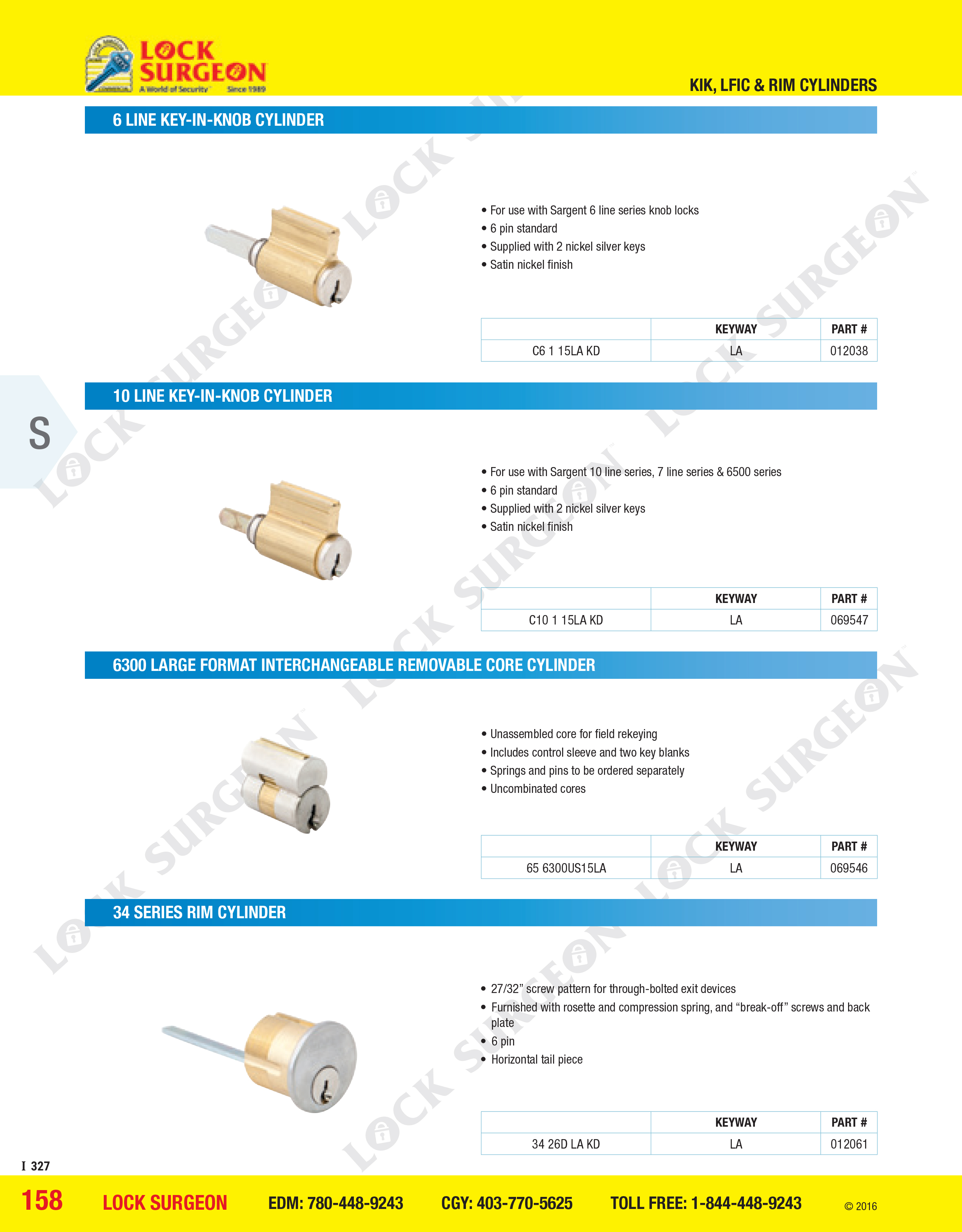 6 & 10 Line key-in-knob cylinder  6300 Large interchangeable core cylinder 34-Series rim cylinder.