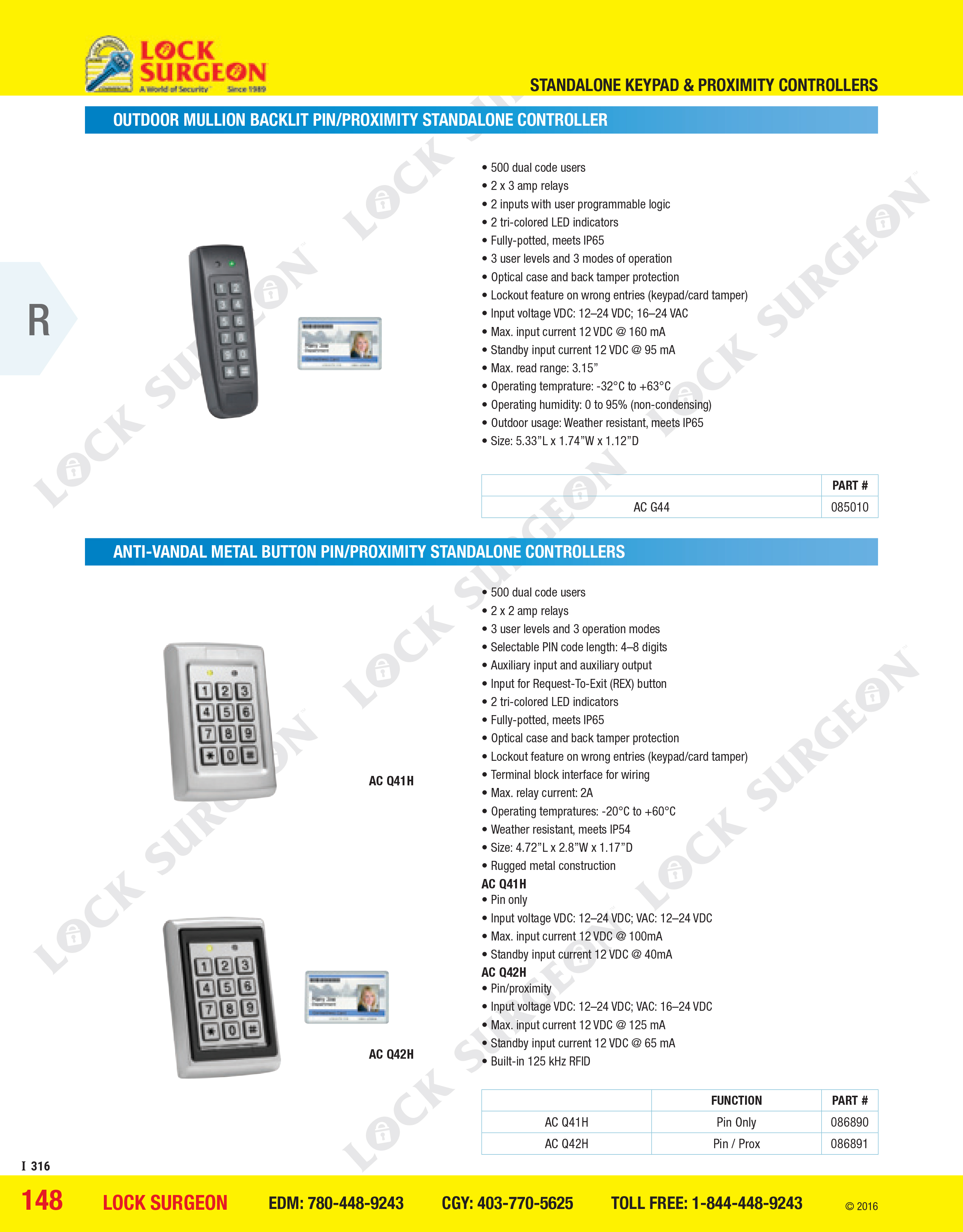 Outdoor Mullion Backlit Pin stand-alone controller Anti-vandal button Pin/proximity controllers.