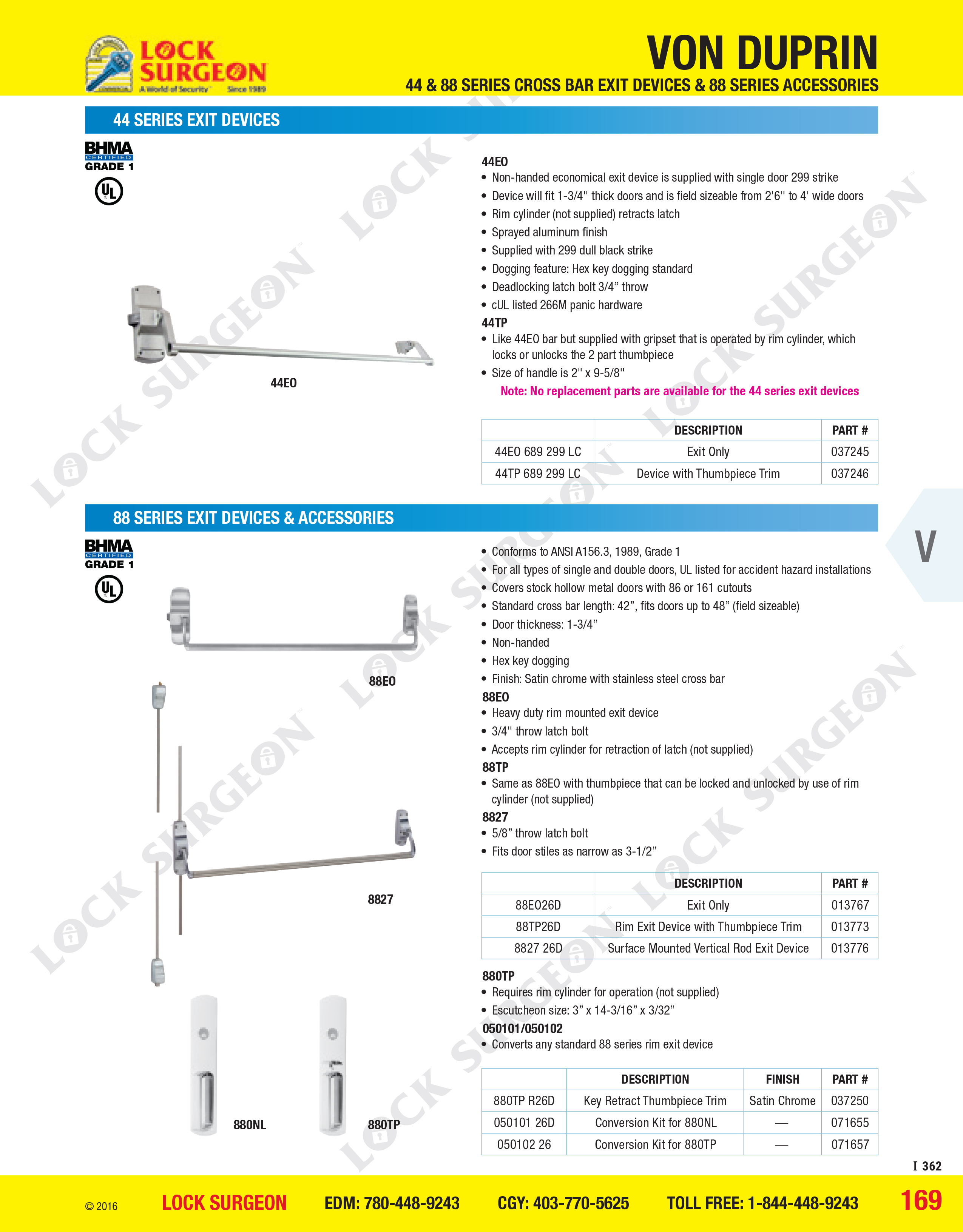 Calgary von duprin 44 and 88 series exit device and accessories.