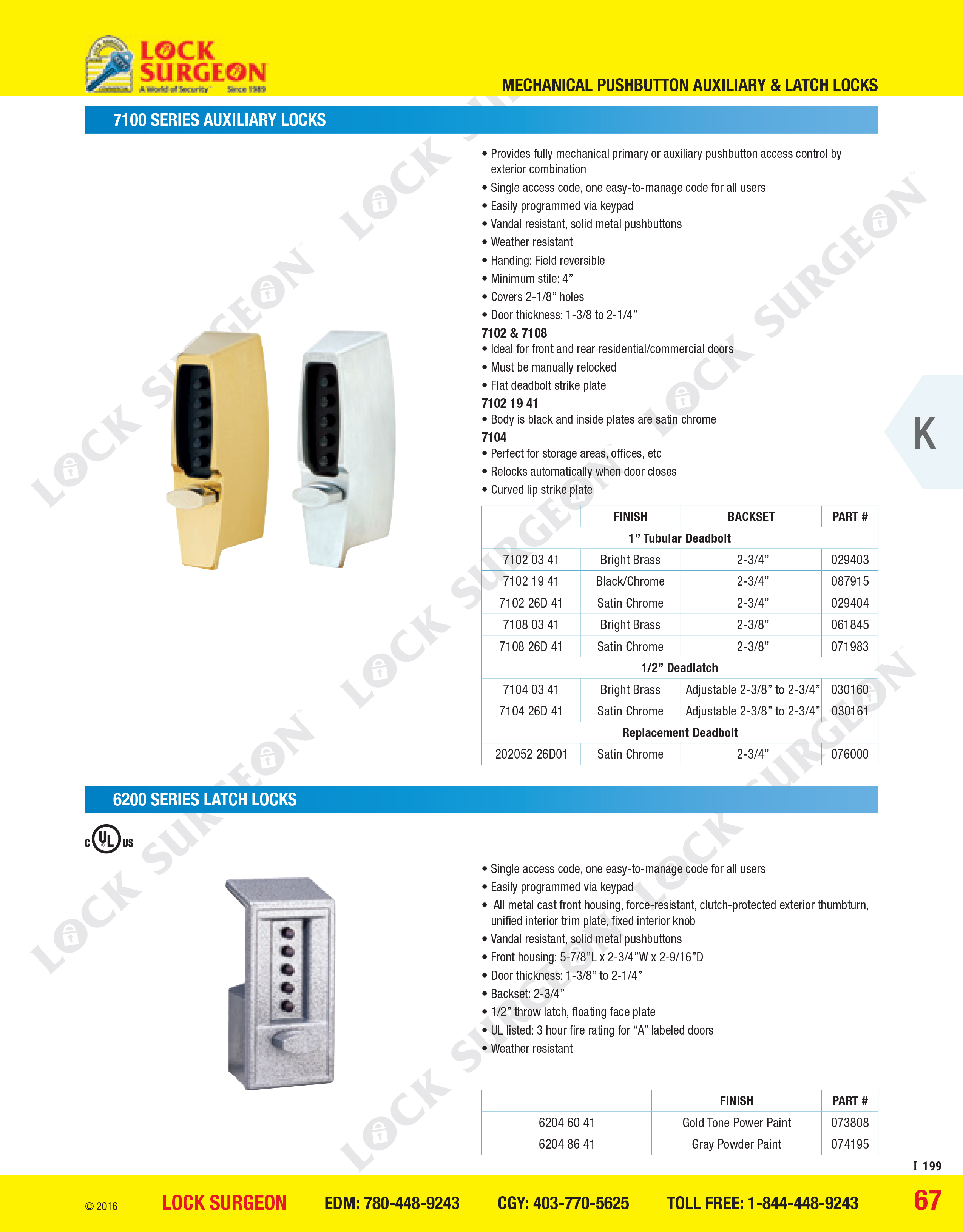 Mechanical push-button entry with deadbolt or deadlatch for home office or apartment use.