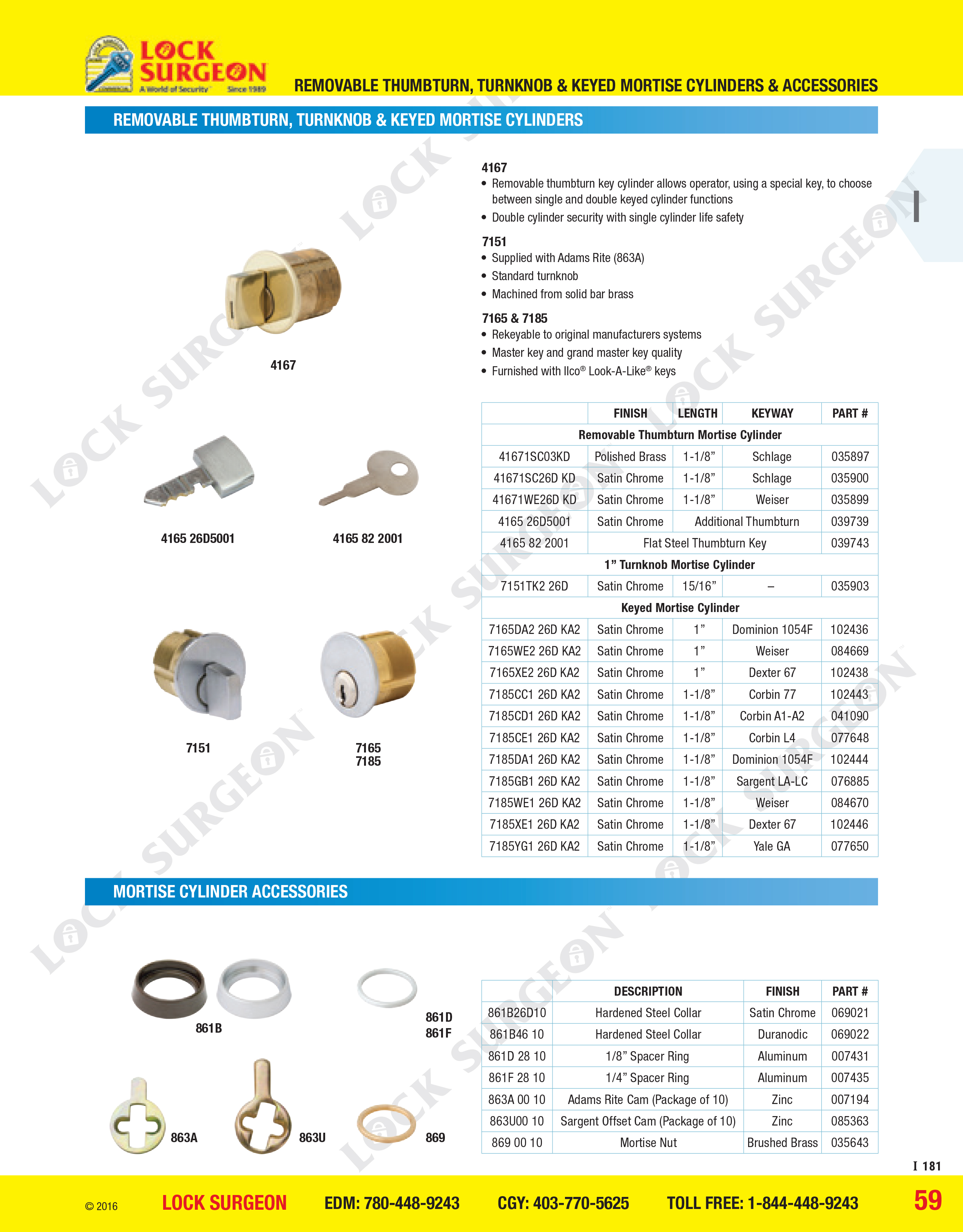 Calgary ilco removable thumbturn and keyed mortise cylinders and accessories.