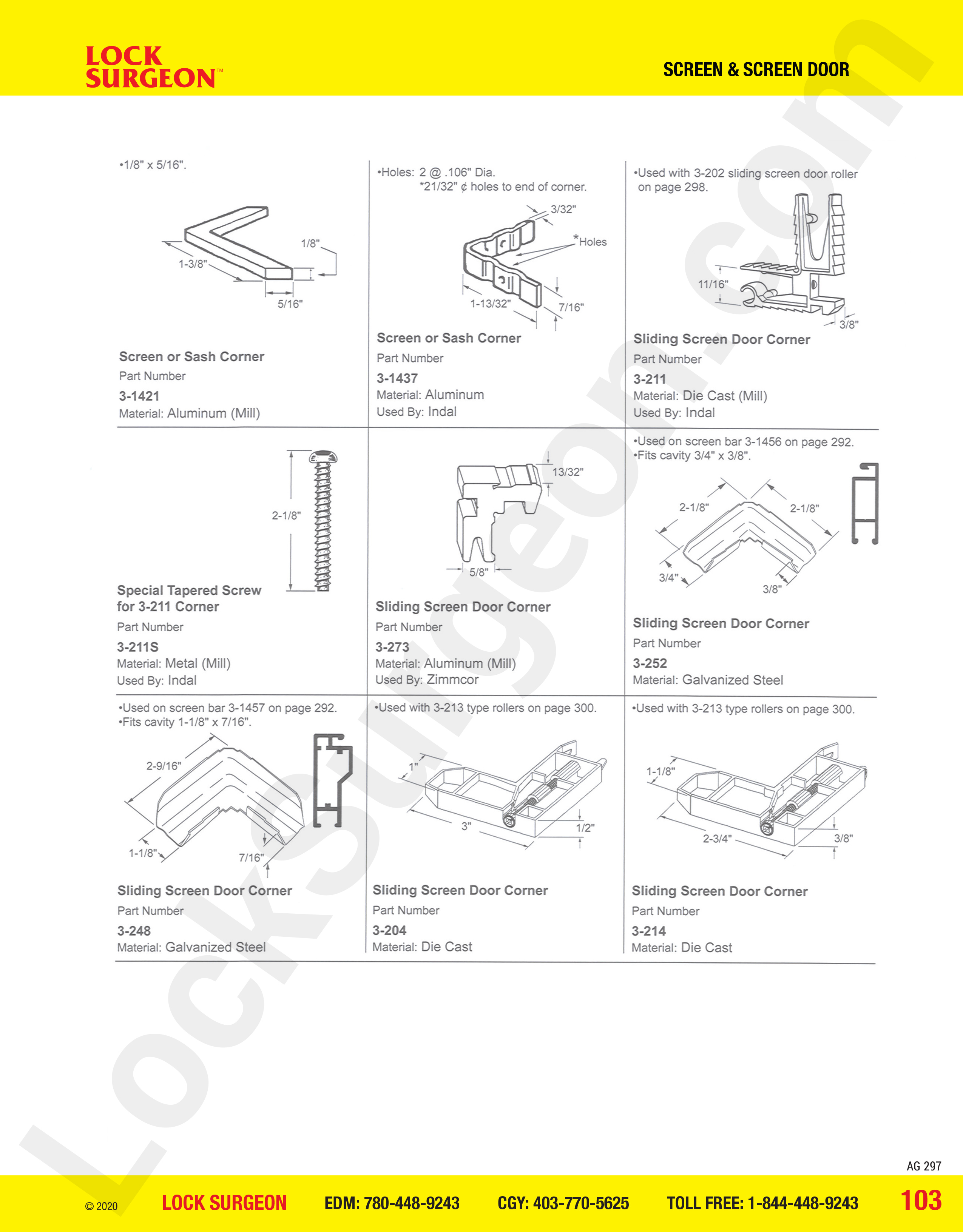 Edmonton South Lock Surgeon supply & install window screen corners for Indal & Zimmcor screen doors.