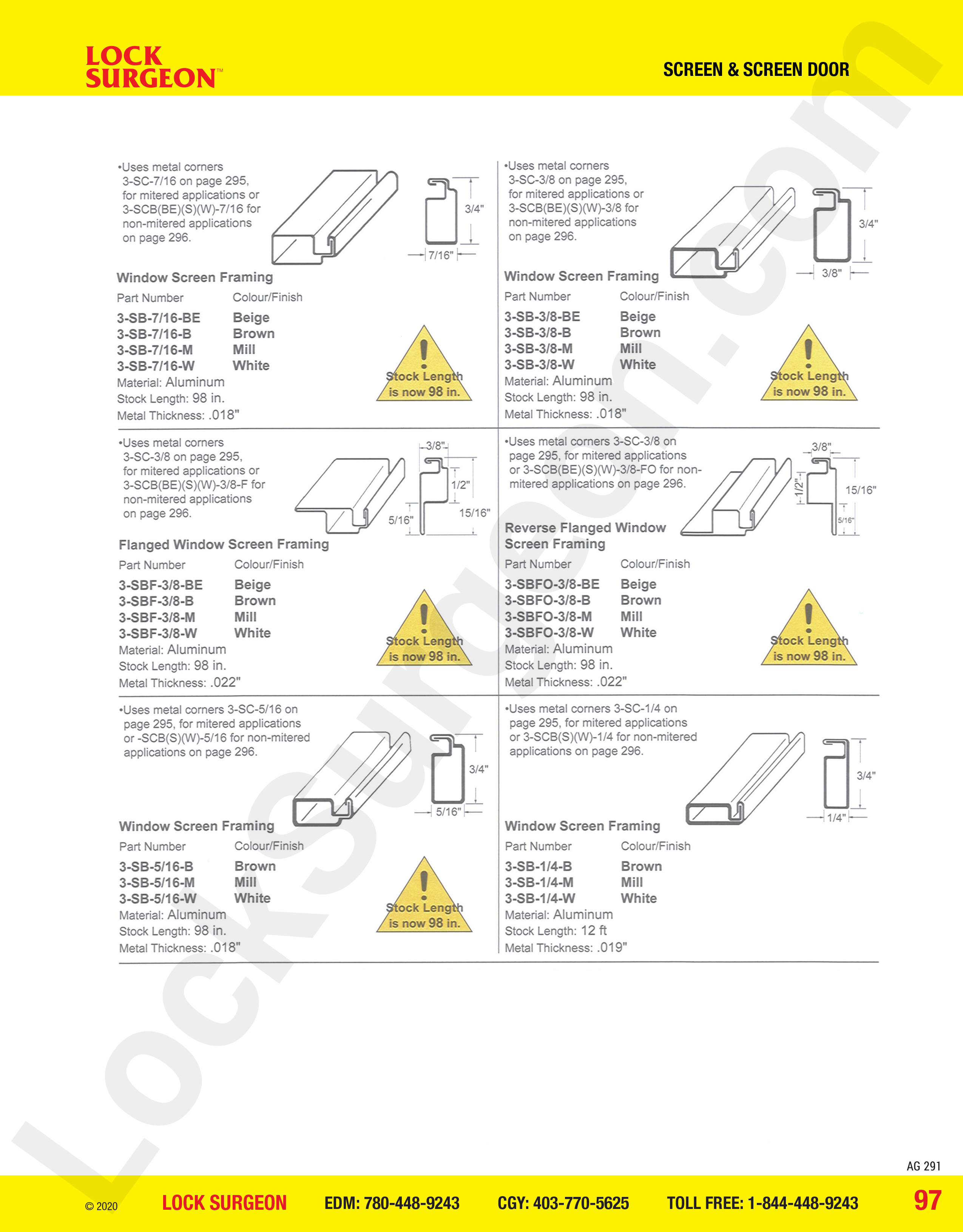 Lock Surgeon Edmonton South have window screen framing for various size window framing.