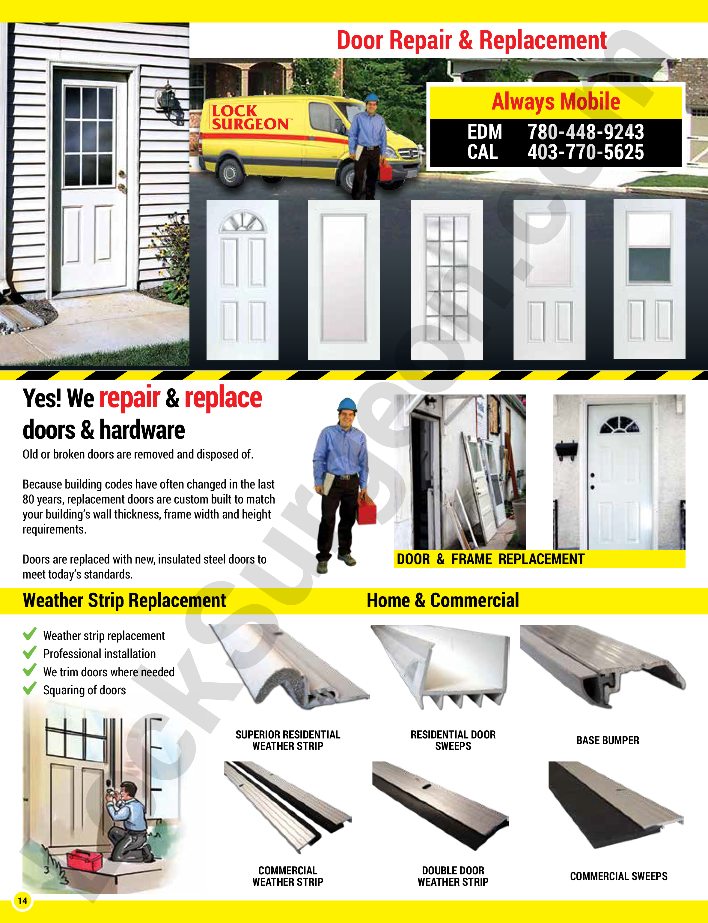 Lock surgeon Edmonton South Always mobile door repair break-in replacement door & frame adjustments.