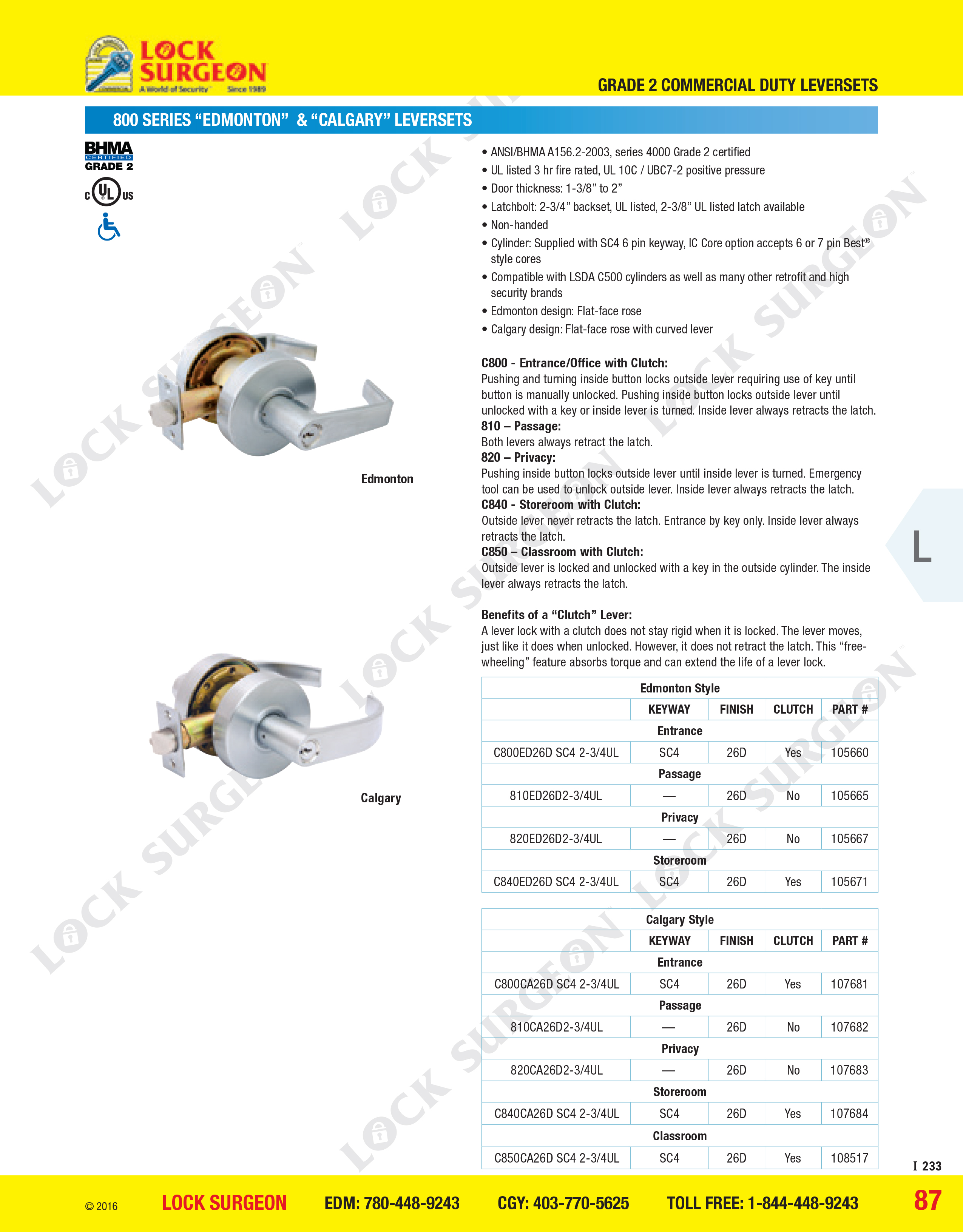 Edmonton design standard rigid appearance, Calgary design rounded softer appearance at Lock Surgeon.