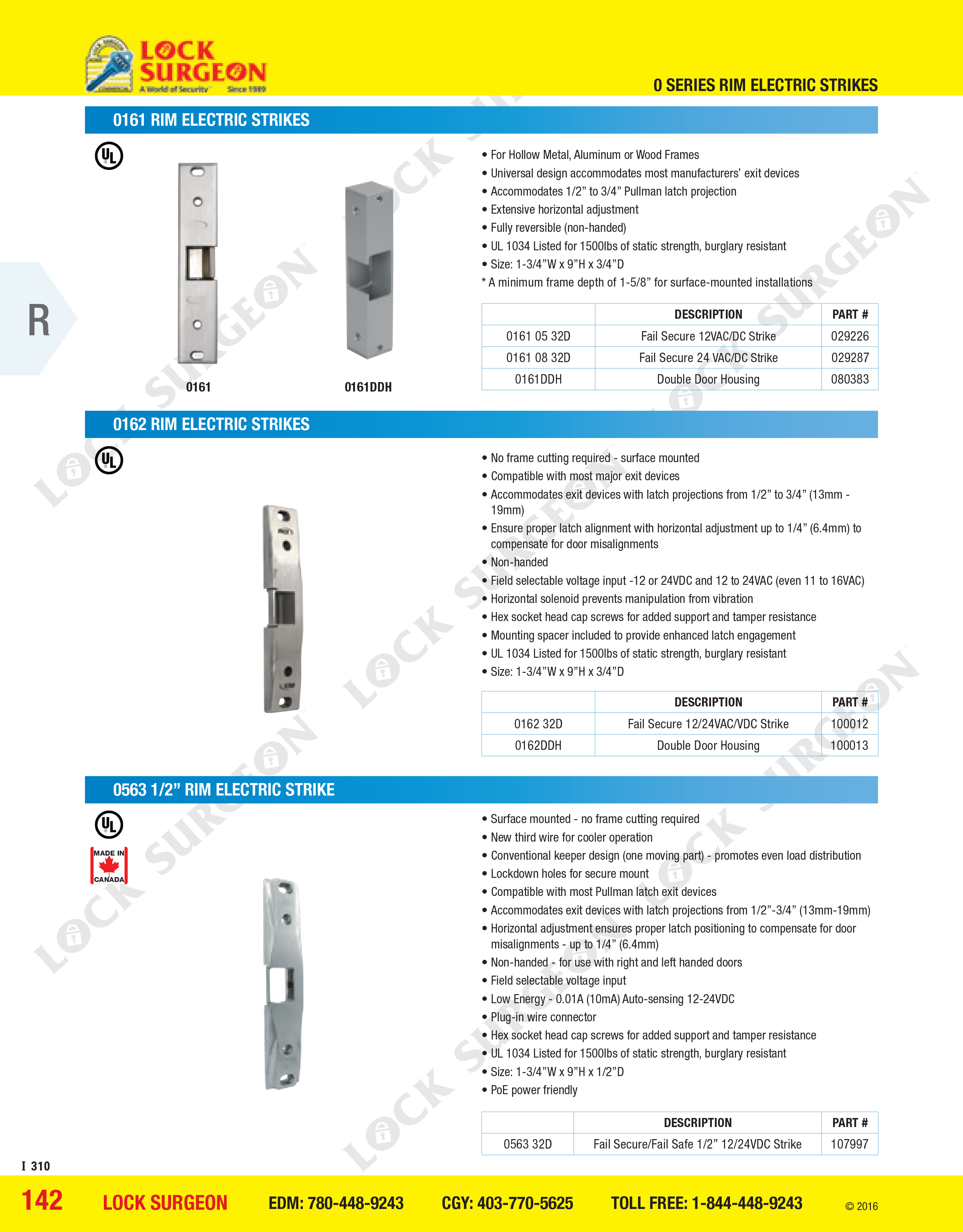 Lock Surgeon South Edmonton 0 series rim electric strikes for hollow metal, aluminum or wood frames.