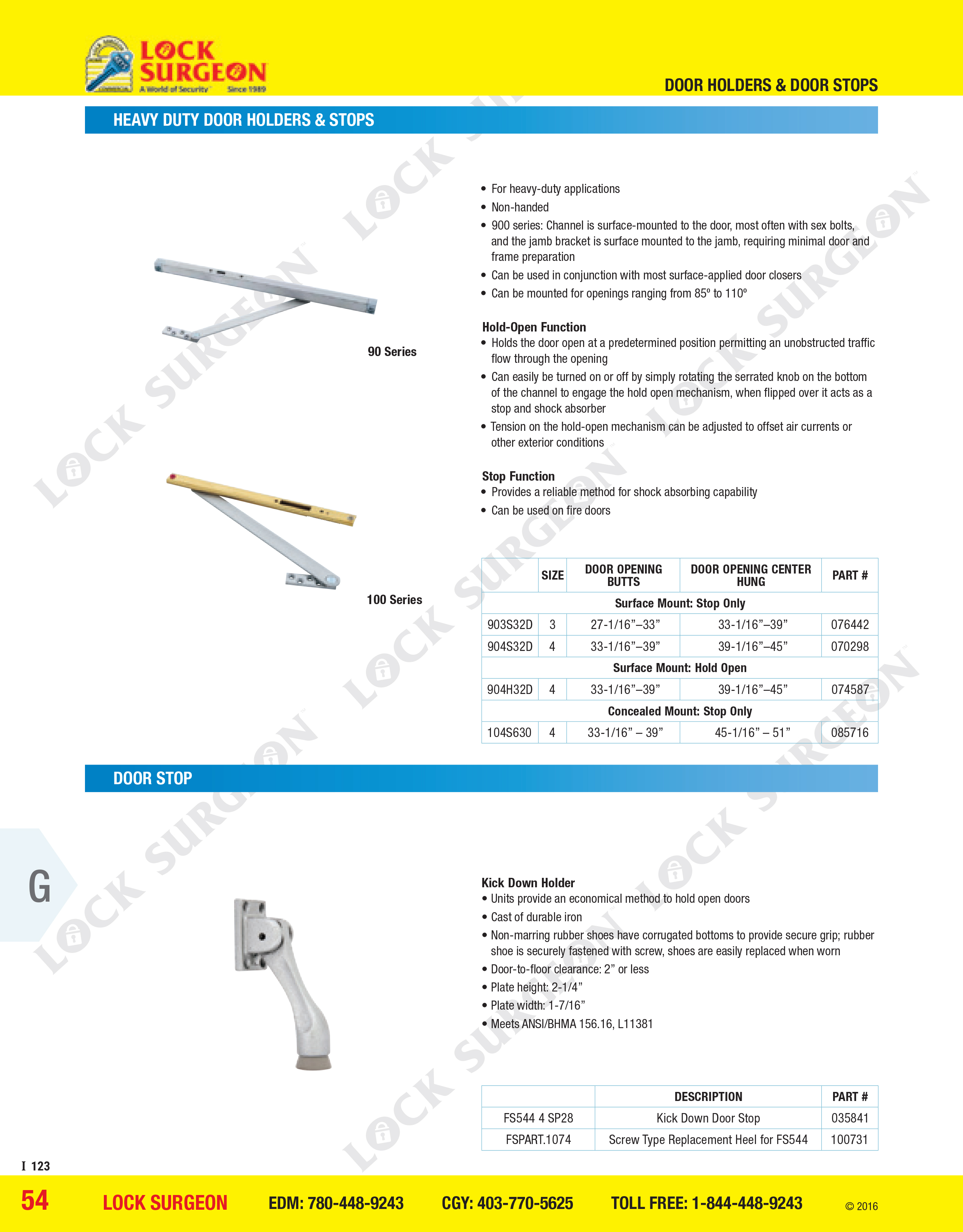 Lock Surgeon Glynn-Johnson Heavy duty door holders and stops non-handed surface mounted.