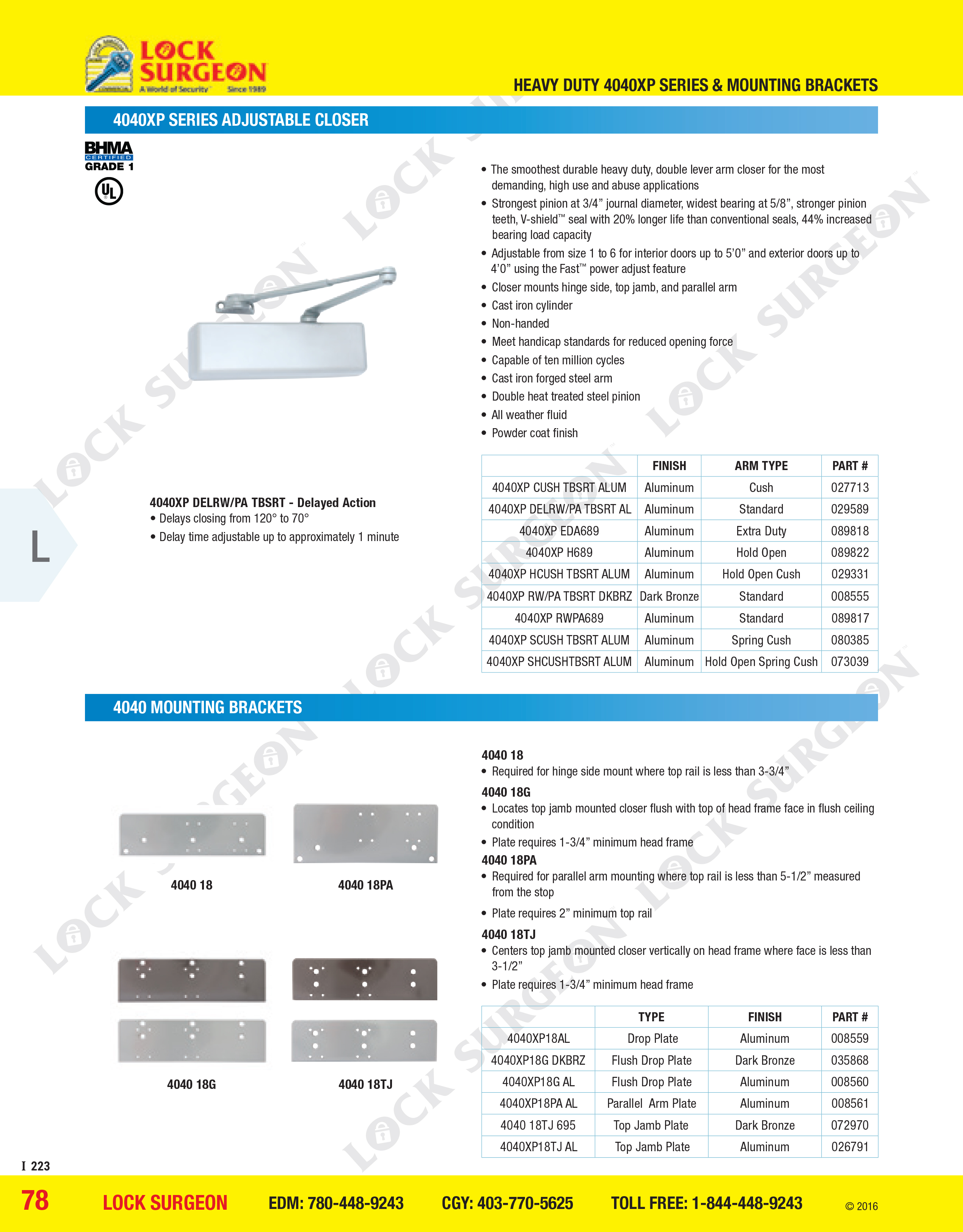 Lock Surgeon Edmonton South supply & install 4040XP Series Adjustable Closers & mounting brackets.