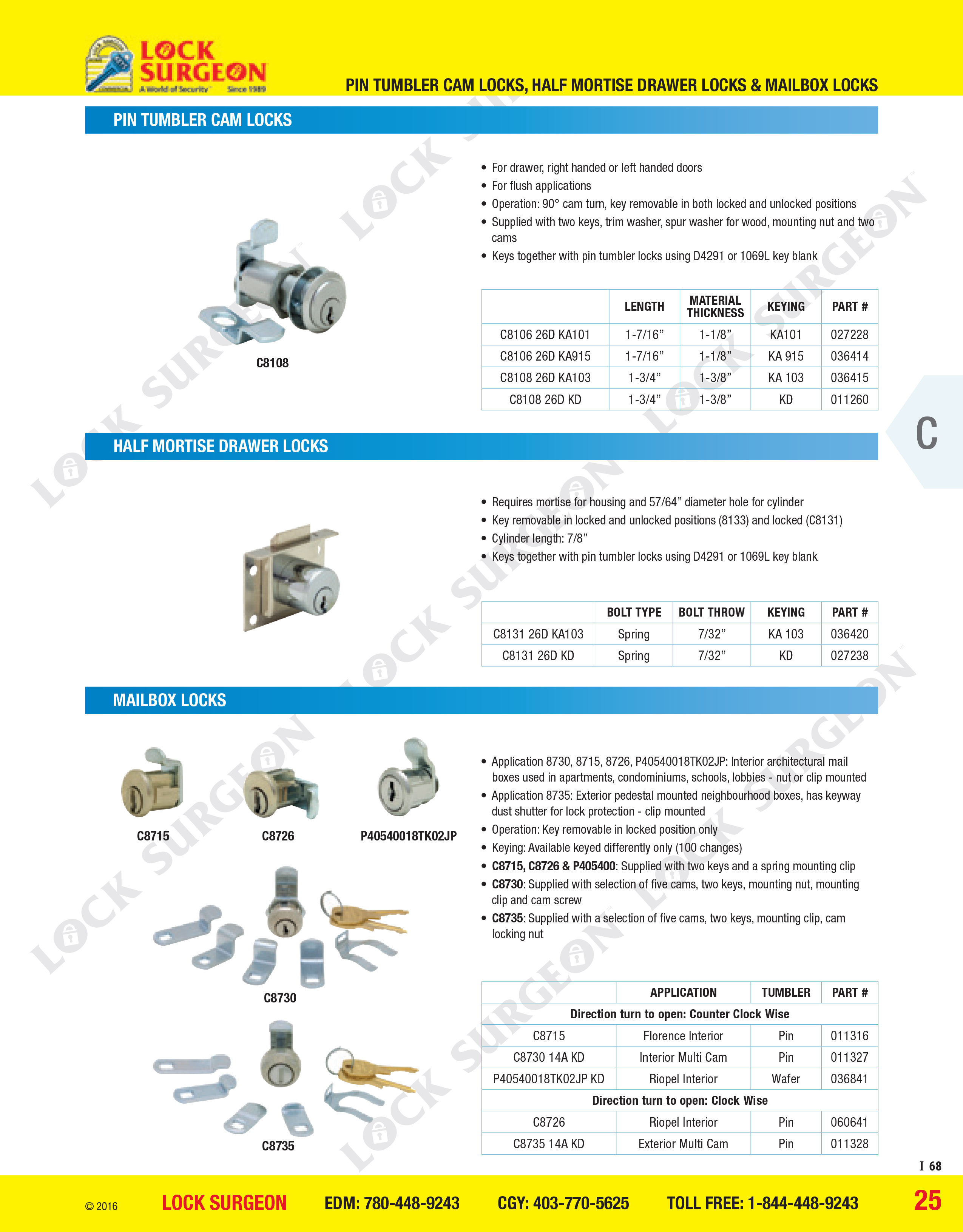 Lock Surgeon Edmonton South has Pin tumbler cam locks, half mortise drawer locks, mailbox locks.