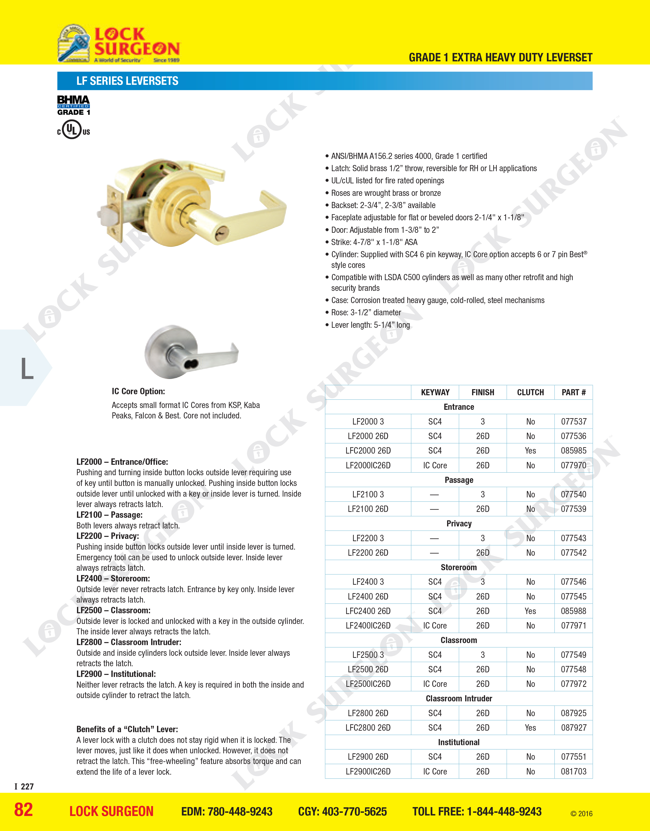 Grade 1 extra heavy duty leverset takes ic-core 6 & 7 pin best & sc4 6 pin keyway corrosion treated.