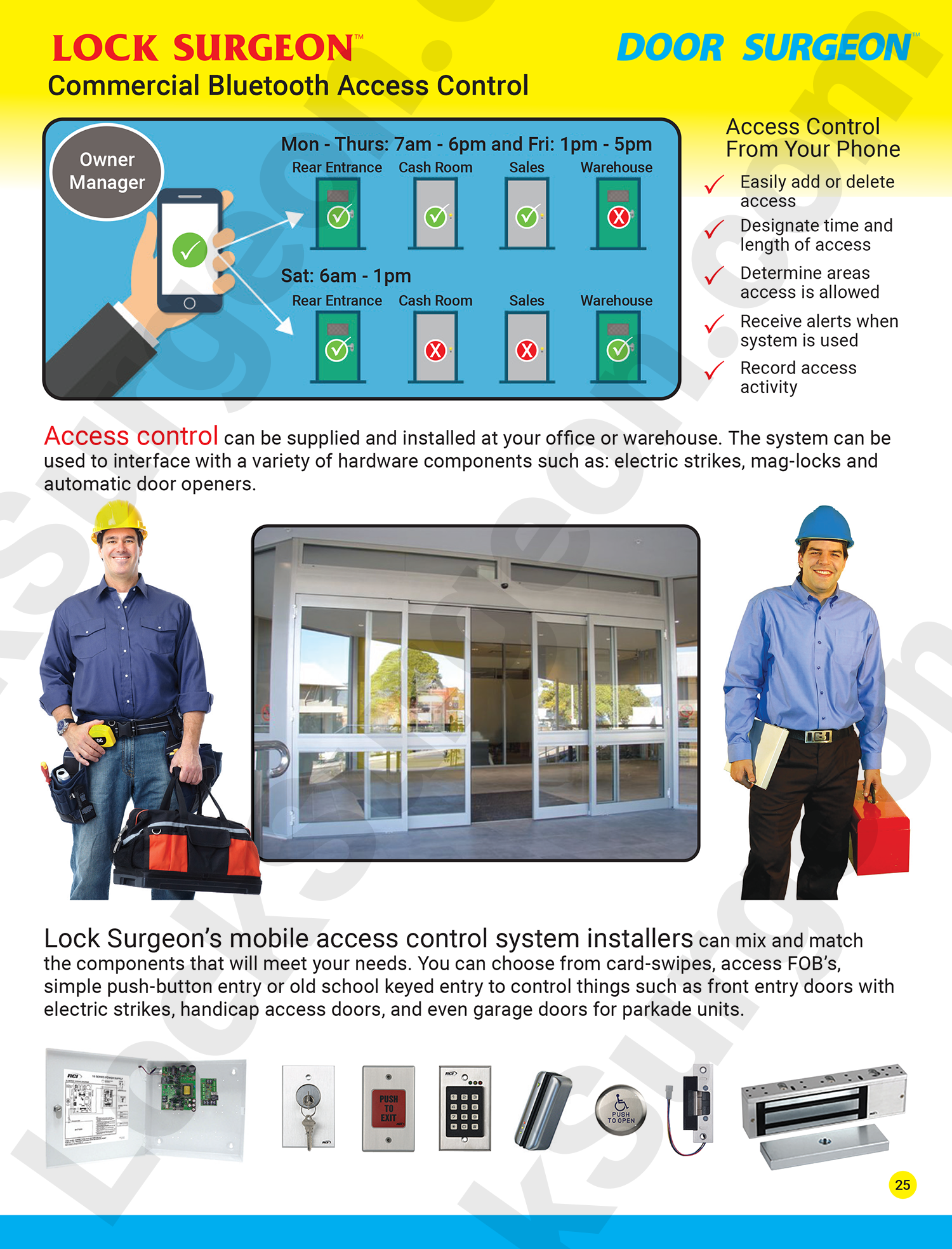 Access control can be supplied & installed at your office or warehouse.