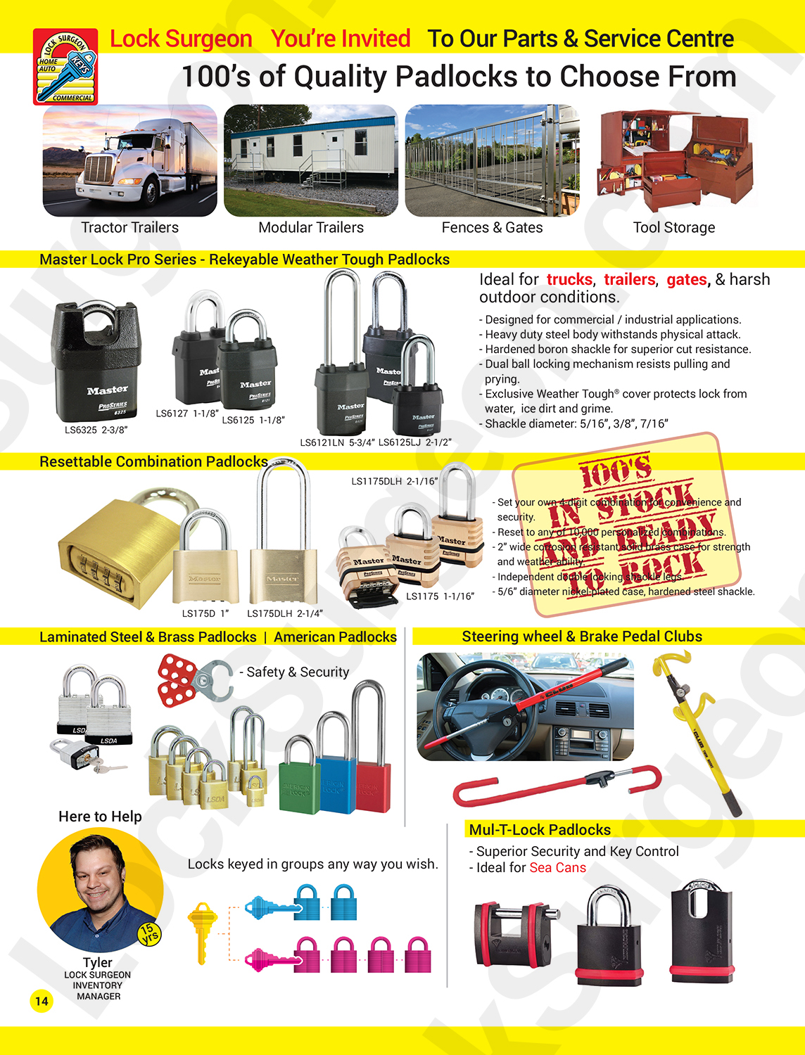 Hundreds of quality padlocks to choose from. Keyed alike or keyed different. Secure your property.