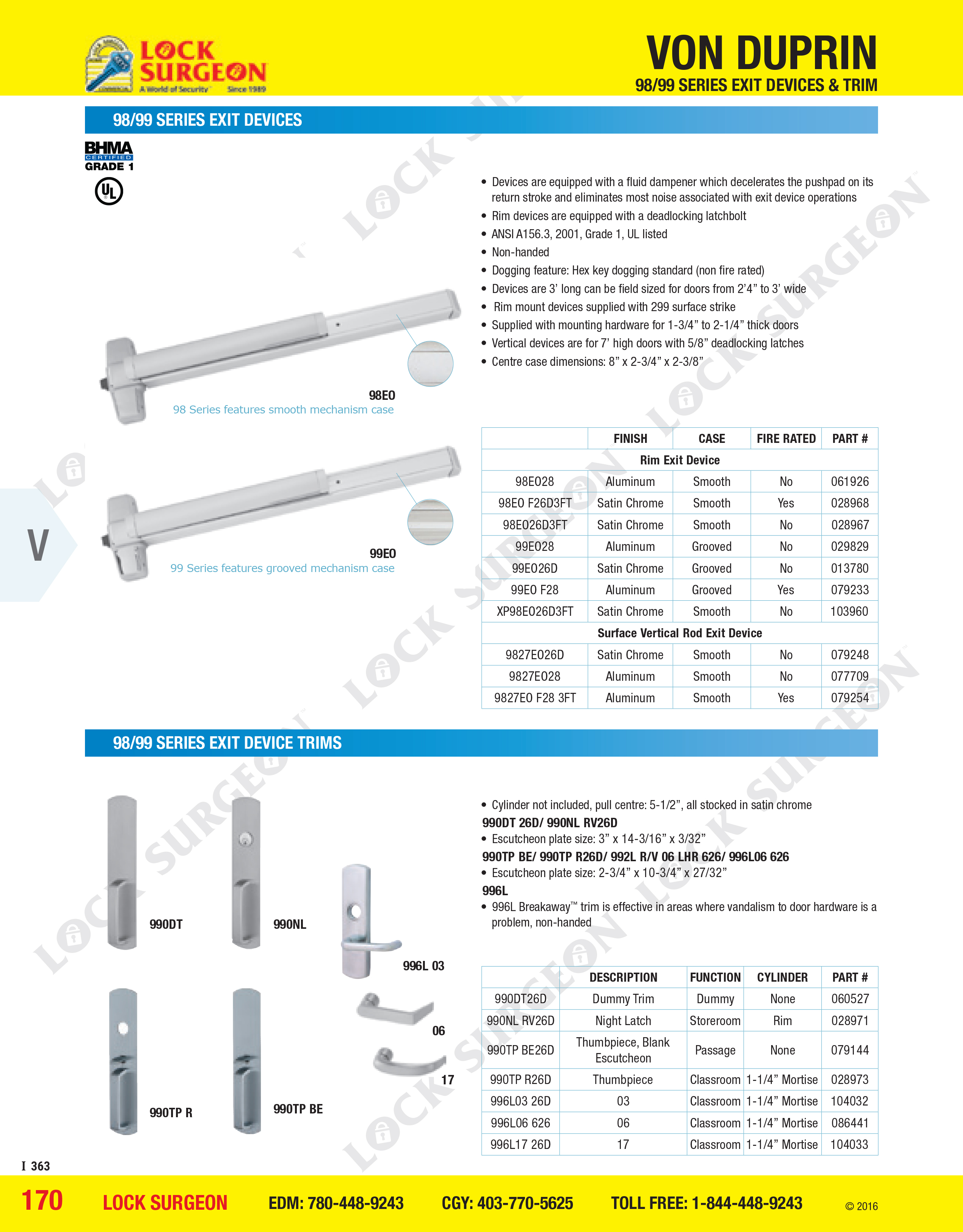 Grade 1 Panic bar, Von Duprin 98 and 99 series exit device and trim are made to last
